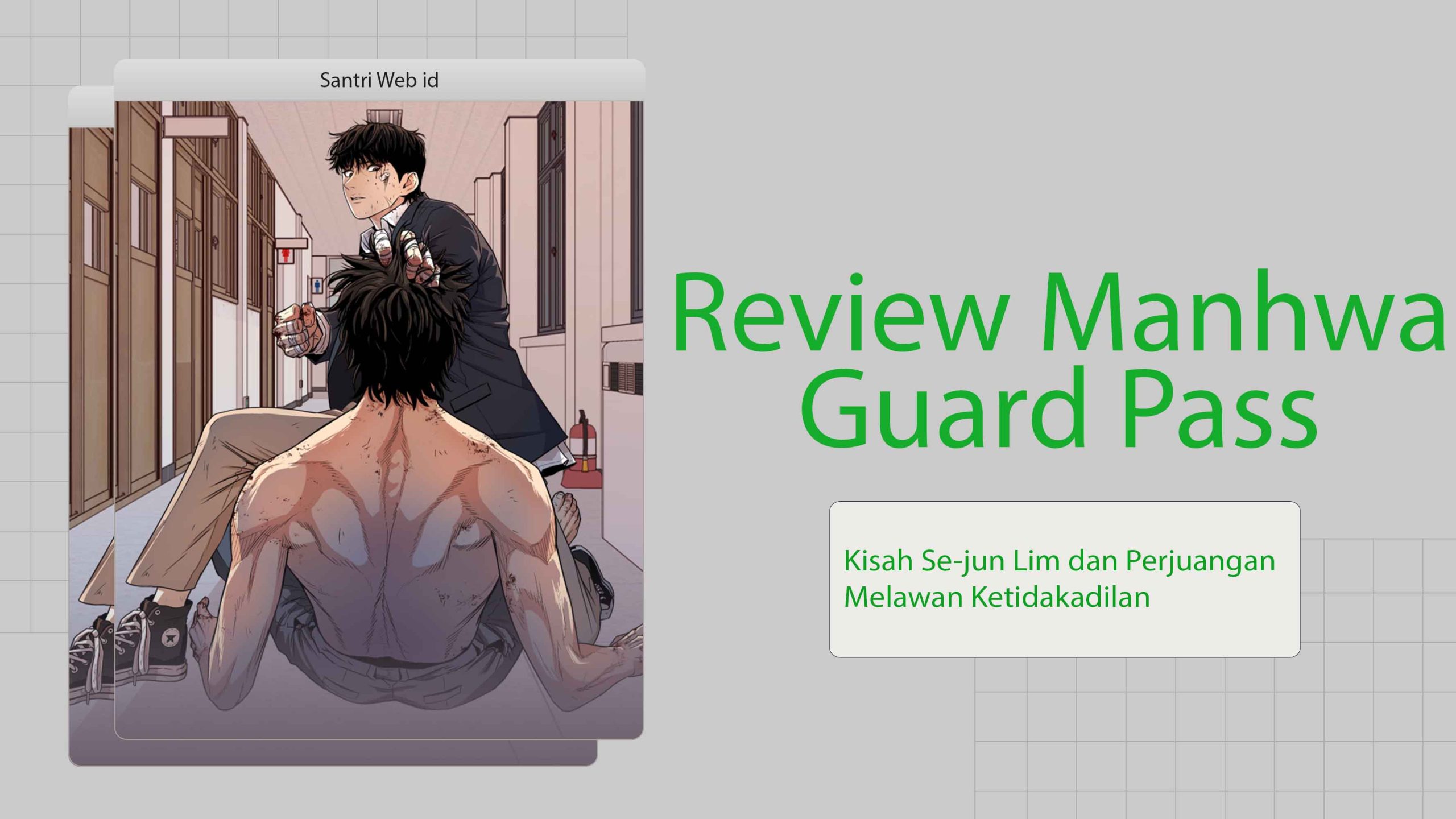 Review Manhwa Guard Pass, Kisah Se-jun Lim dan Perjuangan Melawan Ketidakadilan